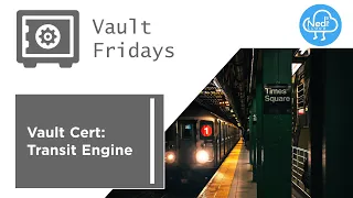 Vault Certification: Transit Engine