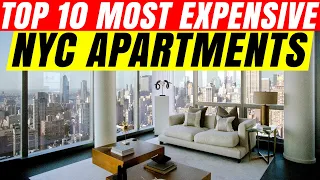 Top 10 Most Expensive NYC Apartments (2022)