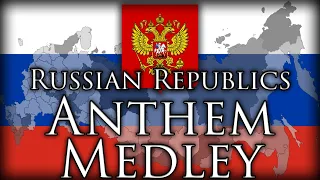 Russian Republics Anthem Medley