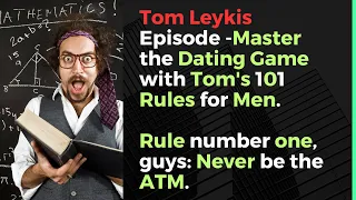 Tom Leykis Episode - The infamous 101 rules for men, Guy,s Listen Up