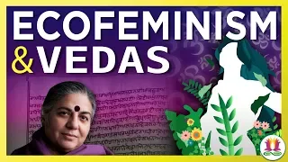 VEDAS & ECOFEMINISM | In Conversation with Vandana Shiva