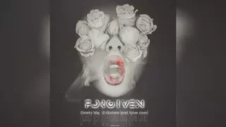 Dimetry-way - Forgiven (D. Glushkov prod.  Sylver cover)