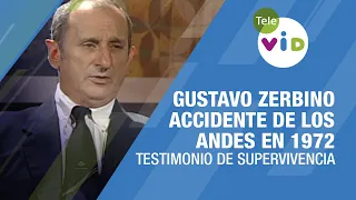 Gustavo Zerbino Testimonio de Supervivencia del accidente de los Andes en 1972 - Tele VID