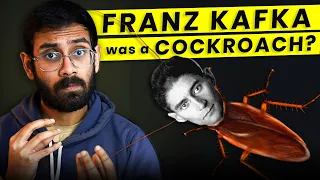 Franz Kafka: All humans are alien & cockroach