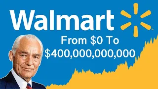 The True Story of How Walmart Became One of the World's Most Successful Retailers