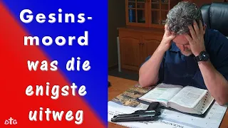 gesinsmoord was die enigste uitweg #DieGetuienis