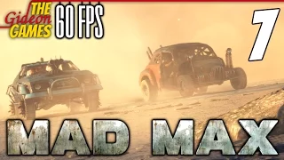 Прохождение Mad Max на Русском (Безумный Макс)[PС|60fps] - #7 (В Огненную Бурю!!!)