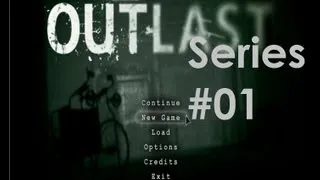 The Terror begins: Outlast Series #01