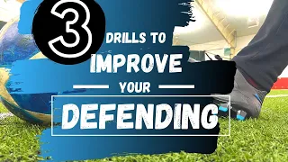 3 Drills To Improve Your Defending Soccer/Football | Defend Like A Pro