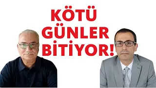 Kötü Günler Bitiyor!!!