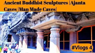 Ancient Buddhist Sculptures |Ajanta Caves |Man Made Caves| #Vlog (04)