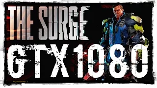 The Surge GTX 1080 CPU and FPS TEST 1440p - I5-4690K ULTRA SETTINGS - 2560x1440