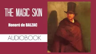 The Magic Skin  by Honoré de Balzac - Audiobook ( Part 1/2 )