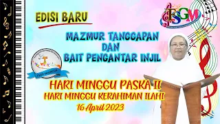 MAZMUR TANGGAPAN HARI MINGGU PASKAH II. 16 APRIL 2023. EDISI BARU. TAHUN A/1
