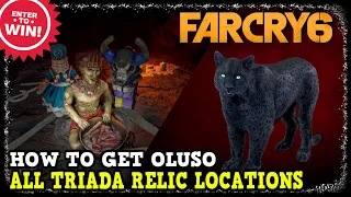 Far Cry 6 How to Get Oluso (All 3 Triada Relic Locations)