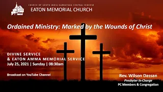 ORDAINED MINISTRY: MARKED BY THE WOUNDS OF CHRIST || DIVINE SERVICE || JULY 25, 2021 @ 08:30AM