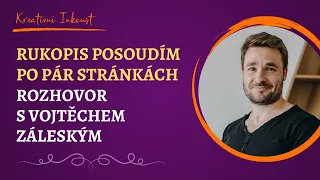 Rukopis posoudím po pár stránkách - rozhovor s Vojtěchem Záleským