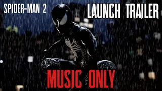 Marvel's Spider Man 2 (Launch Trailer) [Music Only]