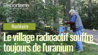 Le village radioactif souffre toujours de l'uranium