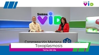 Toxoplasmosis - Somos VID
