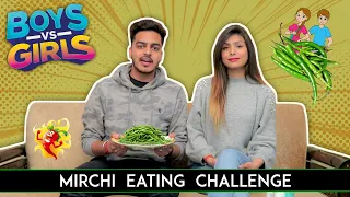 MIRCHI EATING CHALLENGE - BOYS vs GIRLS || Rachit Rojha vs Rinki Chaudhary || Aashish Bhardwaj