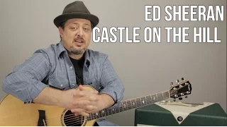 Ed Sheeran Castle On The Hill Guitar Lesson - Easy Chords Acoustic