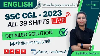 SSC CGL-2023 | All 39 SHIFTS Solution | Shift-1 Part-1 | By Shilpa Mam