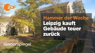 Leipzig muss Gebäude teuer zurückkaufen | Hammer der Woche vom 29.10.22 | ZDF