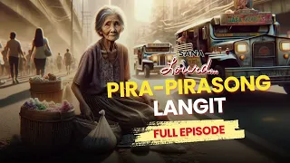 Sana Lourd - Sakripisyo ni lola | Full Episode