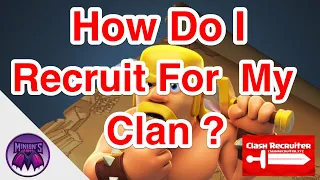 How to Recruit players for your Clan; How to find a good clan; Clash Recruiter Bot on Discord