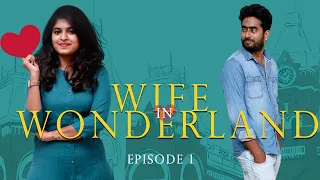 Wife in Wonderland | Episode 1  | மாமா நாய்  | Game Over