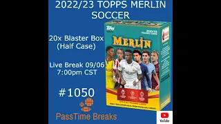 09/06 2022/23 TOPPS MERLIN SOCCER - 20x Blaster Box - Half Case #1050 LIVE BREAK