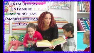 CUENTACUENTOS EN FAMILIA. "LAS PRINCESAS TAMBIÉN SE TIRAN PEDOS".