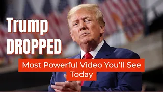 Donald Trump Just DROPPED Most Powerful Video You'll See Today
