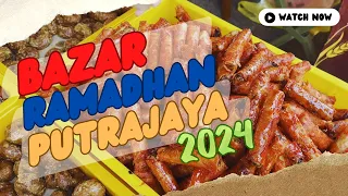 BAZAR RAMADHAN PUTRAJAYA 2024 - Best woooo!