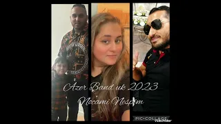 Azer Band uk 2023 ❤Nocami Nespim❤ (cover Evka)