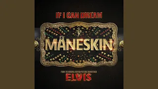 If I Can Dream (From The Original Motion Picture Soundtrack ELVIS)