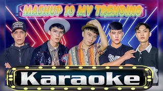 KARAOKE MASHUP 10 MV TRENDING