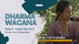 Dharma Wacana oleh Niyta Yuli Pratistha || Melasti - Nyepi Caka 1945 || Pura Kerta Bumi - Gresik