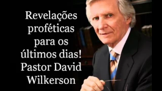 Revelação para os últimos dias. (David wilkerson)