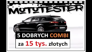 5 DOBRYCH AUT typu COMBI za 15 tysięcy złotych #TOP 16 MotoTester