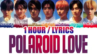 ENHYPEN (엔하이픈) - Polaroid Love (1 HOUR LOOP) Lyrics | 1시간