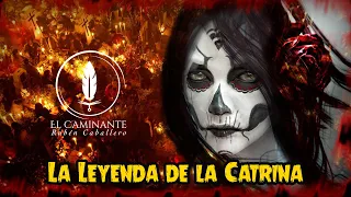 La Leyenda de La Catrina