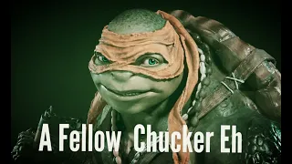 New A Fellow Chucker Eh ... TMNT First Movie Parody