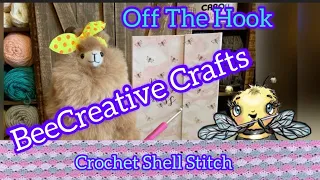 Off the Hook: Episode 83 / Crochet Shell Stitch week 4 #crochet