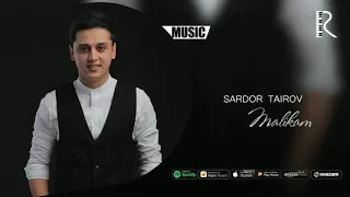 Malikam - Sardor Tairov, :Маликам - Сардор Таиров