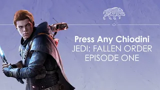 Let's Play Jedi: Fallen Order Episode one - HORRIBLE SHIPYARD - Press Any Chiodini