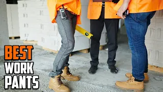 Best Work Pants in 2024 (Top 10 Picks)