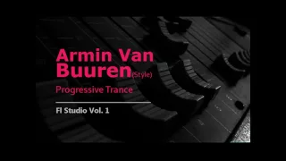 Fl Studio - Armin Van Buuren (Style)