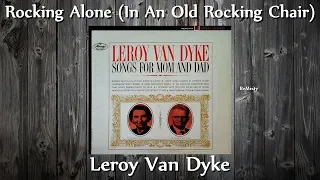 Leroy Van Dyke - Rocking Alone (In An Old Rocking Chair)